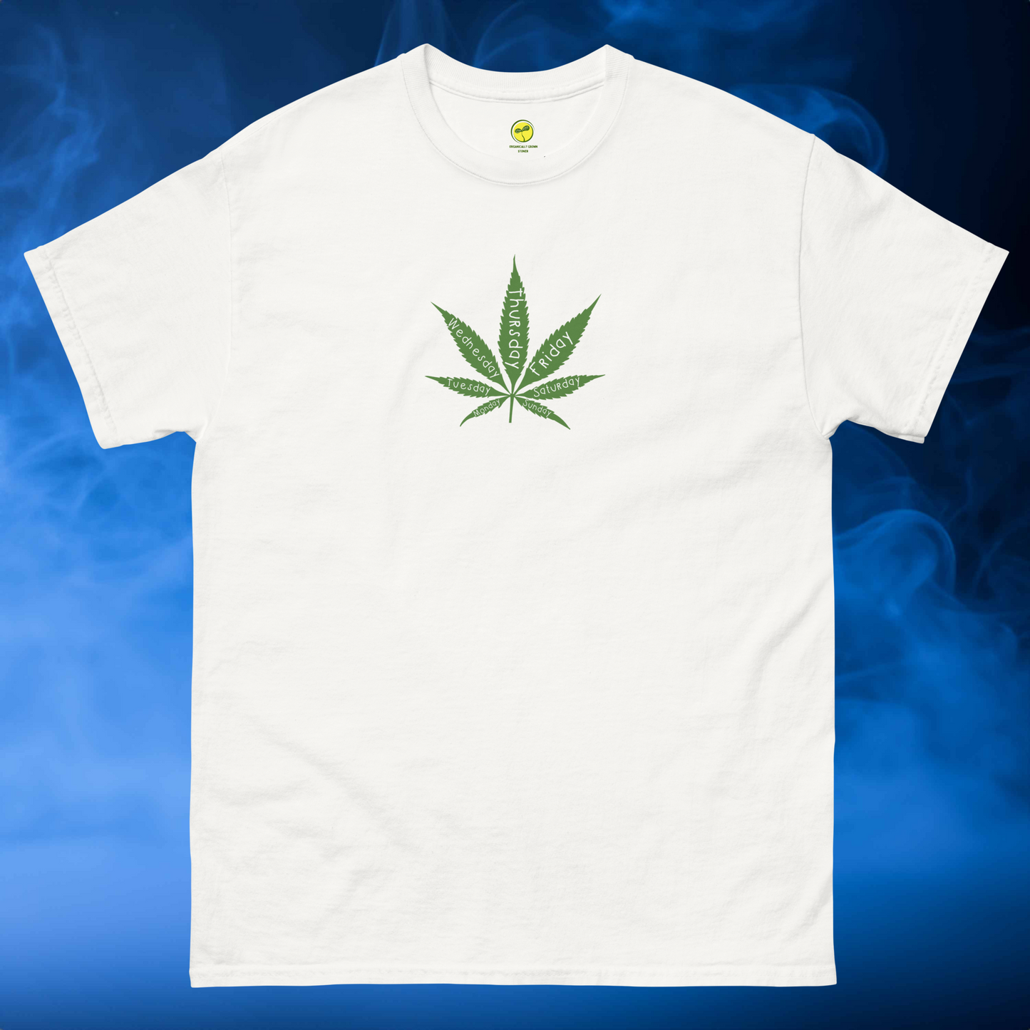 All Day,Everyday stoner Tee